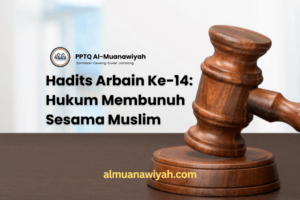 Hadits Arbain Ke-14: Hukum Membunuh Sesama Muslim