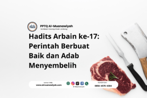 Hadits Arbain ke-17: Perintah Berbuat Baik dan Adab Menyembelih
