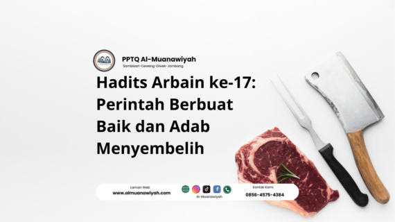 Hadits Arbain ke-17: Perintah Berbuat Baik dan Adab Menyembelih