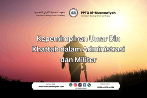 Kepemimpinan Umar Bin Khattab dalam Administrasi dan Militer