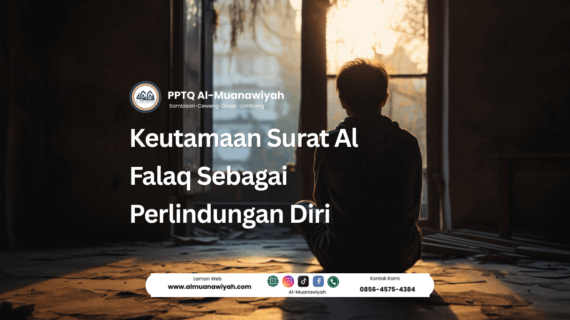 Keutamaan Surat Al Falaq Sebagai Perlindungan Diri