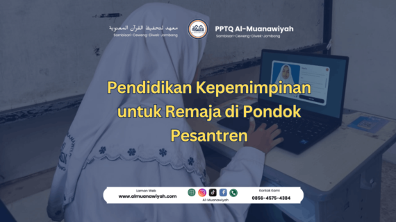 Pendidikan Kepemimpinan untuk Remaja di Pondok Pesantren