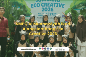 SMPQ Al Muanawiyah Ikuti Ajang Jombang Eco Creative 2026