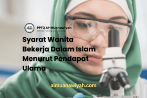 Syarat Wanita Bekerja Dalam Islam Menurut Pendapat Ulama