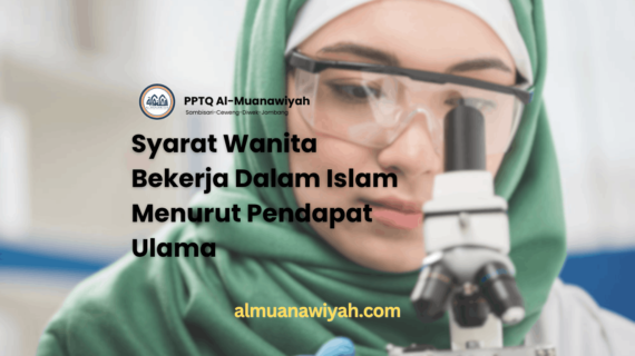 Syarat Wanita Bekerja Dalam Islam Menurut Pendapat Ulama