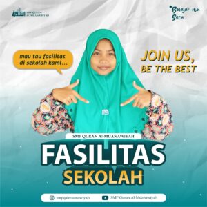 DAFTAR DI SINI gambar poster fasilitas sekolah SMP Qur'an Al Muanawiyah