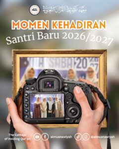 kehadiran santri baru 2026/2027 Al Muanawiyah