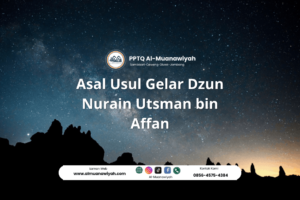 Asal Usul Gelar Dzun Nurain Utsman bin Affan