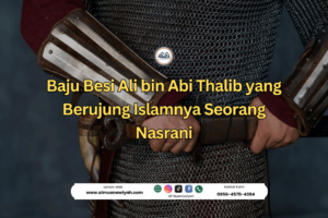 Baju Besi Ali bin Abi Thalib yang Berujung Islamnya Seorang Nasrani
