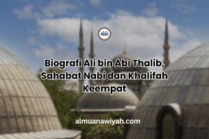 Biografi Ali bin Abi Thalib, Sahabat Nabi dan Khalifah Keempat
