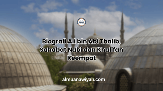 Biografi Ali bin Abi Thalib, Sahabat Nabi dan Khalifah Keempat