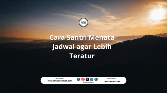 Cara Santri Menata Jadwal agar Lebih Teratur