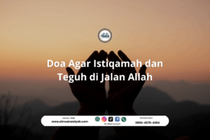 Doa Agar Istiqamah dan Teguh di Jalan Allah