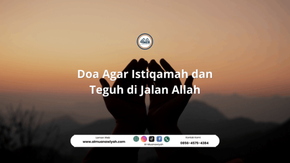 Doa Agar Istiqamah dan Teguh di Jalan Allah