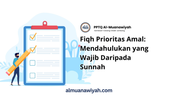 Fiqh Prioritas Amal: Mendahulukan yang Wajib Daripada Sunnah