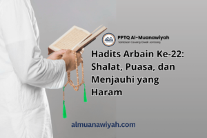 Hadits Arbain Ke-22: Shalat, Puasa, dan Menjauhi yang Haram