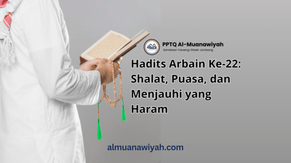 Hadits Arbain Ke-22: Shalat, Puasa, dan Menjauhi yang Haram