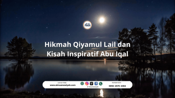 Hikmah Qiyamul Lail dan Kisah Inspiratif Abu Iqal