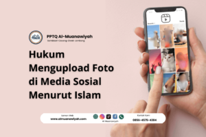 Hukum Mengupload Foto di Media Sosial Menurut Islam