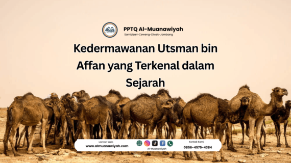 Kedermawanan Utsman bin Affan yang Terkenal dalam Sejarah