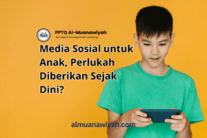 Media Sosial untuk Anak, Perlukah Diberikan Sejak Dini?