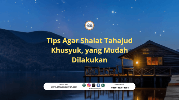 Tips Agar Shalat Tahajud Khusyuk, yang Mudah Dilakukan