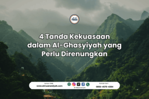 4 Tanda Kekuasaan dalam Al-Ghasyiyah yang Perlu Direnungkan