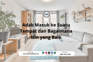Adab Masuk ke Suatu Tempat dan Bagaimana Izin yang Baik