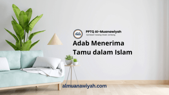 Adab Menerima Tamu dalam Islam
