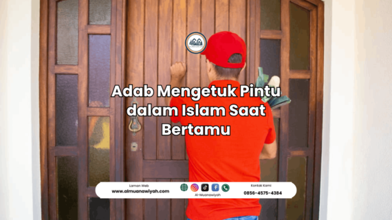 Adab Mengetuk Pintu dalam Islam Saat Bertamu