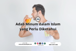 Adab Minum dalam Islam yang Perlu Diketahui