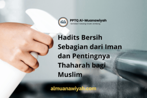 Hadits Bersih Sebagian dari Iman dan Pentingnya Thaharah bagi Muslim