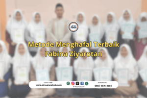 Metode Menghafal Terbaik Fabina Ziyarotan