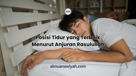 Posisi Tidur yang Terbaik Menurut Anjuran Rasulullah