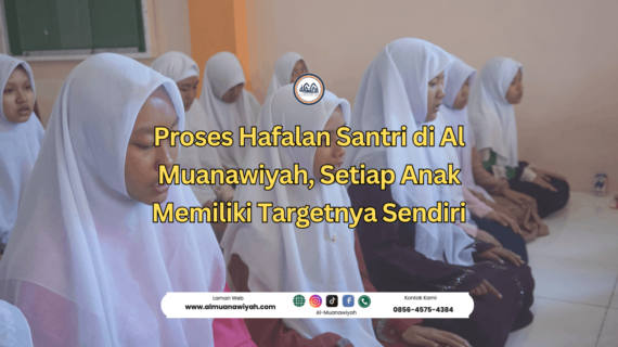 Proses Hafalan Santri di Al Muanawiyah, Setiap Anak Memiliki Targetnya Sendiri