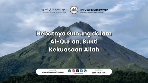 Hebatnya Gunung dalam Al-Qur’an, Bukti Kekuasaan Allah