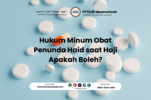 Hukum Minum Obat Penunda Haid saat Haji Apakah Boleh?